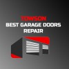 Towson Best Garage Doors Repair