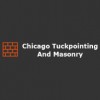 Chicago Tuckpointing and Masonry