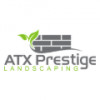 ATX Prestige Landscaping